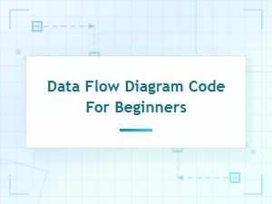Simple Data Flow Diagram Code Examples for Beginners to Learn Fast