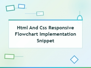 Responsive Flowchart Implementation with Html and Css